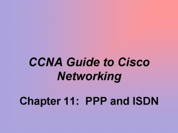 CCNA Guide to Cisco Networking