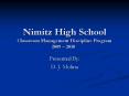 Nimitz High School Classroom Management Discipline Program 2009 2010 PowerPoint PPT Presentation