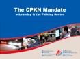 The CPKN Mandate PowerPoint PPT Presentation