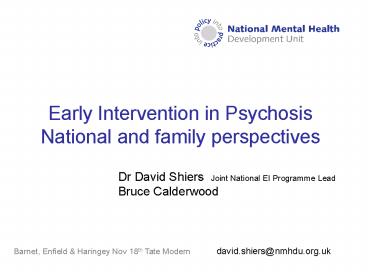 Early Intervention in Psychosis: the NSF and beyond