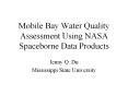 Mobile Bay Water Quality Assessment Using NASA Spaceborne Data Products PowerPoint PPT Presentation