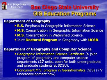 San Diego State University GIS Education Programs