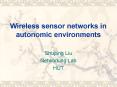 Wireless sensor networks in autonomic environments PowerPoint PPT Presentation