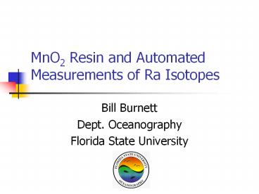 MnO2 Resin and Automated Measurements of Ra Isotopes