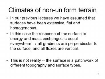 Climates of nonuniform terrain