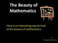 Here is an interesting way to look at the beauty of mathematics PowerPoint PPT Presentation