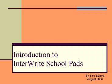Introduction to InterWrite School Pads