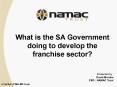 What is the SA Government doing to develop the franchise sector PowerPoint PPT Presentation