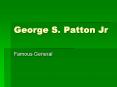 George S' Patton Jr PowerPoint PPT Presentation