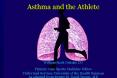 Asthma and the Athlete PowerPoint PPT Presentation