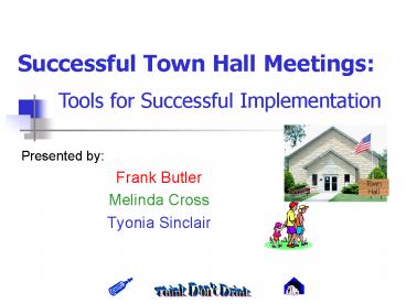 Successful Town Hall Meetings: