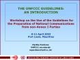 THE UNFCCC GUIDELINES:  AN INTRODUCTION  Workshop on the Use of the Guidelines for the Preparation of National Communications from non-Annex I Parties  8-11 April 2003 Port Louis, Mauritius PowerPoint PPT Presentation