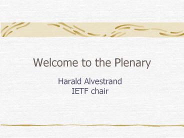 Welcome to the Plenary