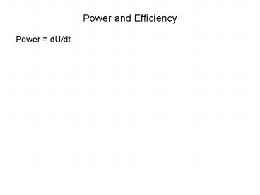 Power and Efficiency