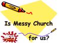 Is Messy Church PowerPoint PPT Presentation