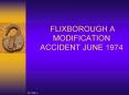 FLIXBOROUGH A MODIFICATION ACCIDENT JUNE 1974 PowerPoint PPT Presentation