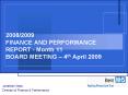 20082009 FINANCE AND PERFORMANCE REPORT Month 11 BOARD MEETING 4th April 2009 PowerPoint PPT Presentation
