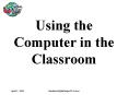 Using the Computer in the Classroom PowerPoint PPT Presentation