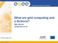 What are grid computing and e-Science? PowerPoint PPT Presentation