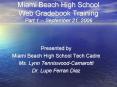 Miami Beach High School Web Gradebook Training Part 1 September 21, 2006 PowerPoint PPT Presentation