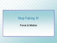 Stop Faking It!