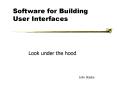 Software for Building User Interfaces PowerPoint PPT Presentation
