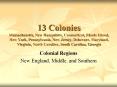 13%20Colonies%20Massachusetts,%20New%20Hampshire,%20Connecticut,%20Rhode%20Island,%20New%20York,%20Pennsylvania,%20New%20Jersey,%20Delaware,%20Maryland,%20Virginia,%20North%20Carolina,%20South%20Carolina,%20Georgia PowerPoint PPT Presentation