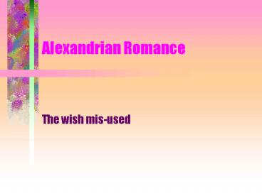 Alexandrian Romance