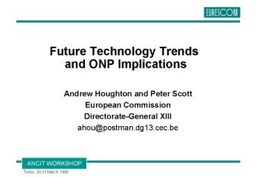 Future Technology Trends and ONP Implications