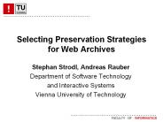 Selecting Preservation Strategies for Web Archives
