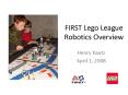 FIRST Lego League Robotics Overview PowerPoint PPT Presentation