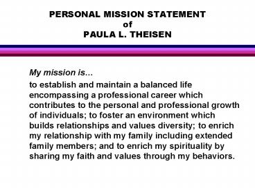 PERSONAL MISSION STATEMENT of PAULA L. THEISEN
