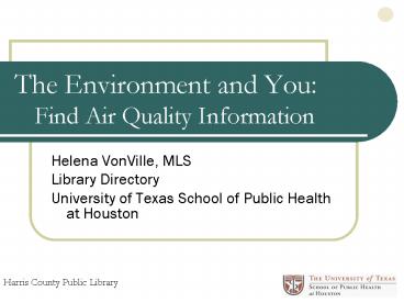The Environment and You: Find Air Quality Information