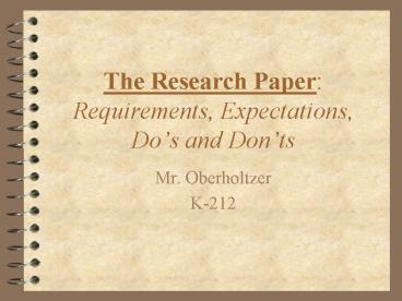 The Research Paper: Requirements, Expectations, Dos and Donts