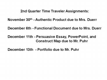 2nd Quarter Time Traveler Assignments:
