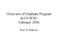 Overview of Graduate Program at CS SFSU February 2006 PowerPoint PPT Presentation