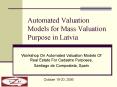 Automated Valuation Models for Mass Valuation Purpose in Latvia PowerPoint PPT Presentation