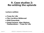 9. Case studies 2: Re-wilding the uplands