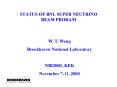 STATUS OF BNL SUPER NEUTRINO BEAM PRORAM PowerPoint PPT Presentation