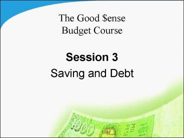 The Good $ense Budget Course