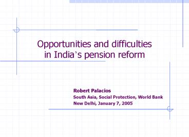 Opportunities and difficulties in Indias pension reform