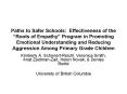 Paths to Safer Schools: Effectiveness of the Roots of Empathy Program in Promoting Emotional Underst PowerPoint PPT Presentation