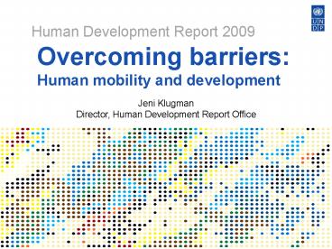 Overcoming barriers: Human mobility and development