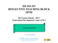 ED 310315 REFLECTIVE TEACHING BLOCK RTB Mt'Vernon Schools SIUC Professional Development Center PDC PowerPoint PPT Presentation