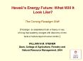 Hawaiis Energy Future: What Will It Look Like PowerPoint PPT Presentation