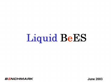 Liquid BeES