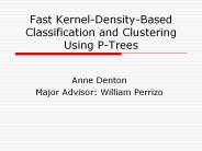 Fast Kernel-Density-Based Classification and Clustering Using P-Trees
