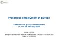 Precarious employment in Europe Conference on qulaity of employment, 28' and 29' February 2008 PowerPoint PPT Presentation