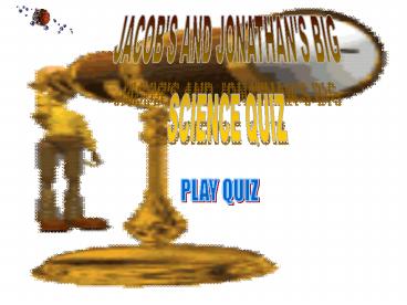 JACOB'S AND JONATHAN'S BIG