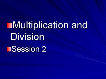 Multiplication and Division presentation | free to view